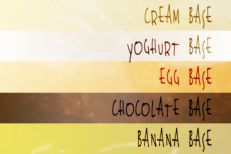 Cream Base/Yoghurt Base/Egg Base/Chocolate Base/Banana Base